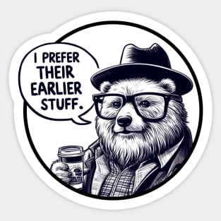 I prefer their earlier stuff - Hipster bear Sticker